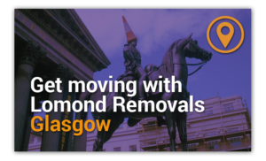 Get moving with Lomond Removals Glasgow
